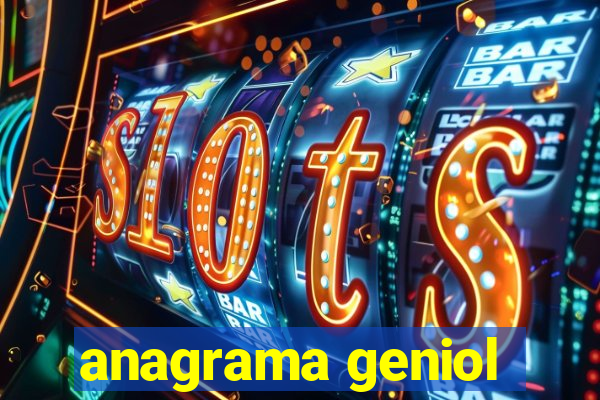 anagrama geniol